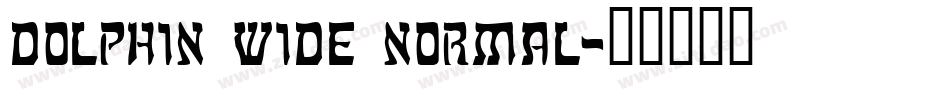 Dolphin Wide Normal字体转换